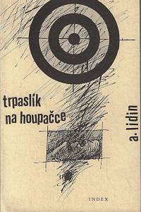 168485. Lidin, A. [= Řezáč, Tomáš] – Trpaslík na houpačce