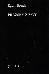 168490. Bondy, Egon [= Fišer, Zbyněk] – Pražský život