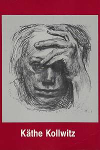 168494. Sabarsky, Serge – Käthe Kollwitz : kresby a grafika = Zeichungen und Graphik = drawings and graphic