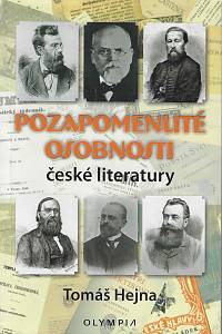 168984. Hejna, Tomáš – Pozapomenuté osobnosti české literatury