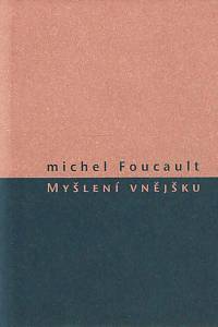 168322. Foucault, Michel – Myšlení vnějšku