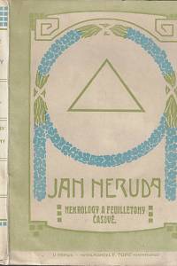 168497. Neruda, Jan – Nekrology a feuilletony časové / od Jana Nerudy