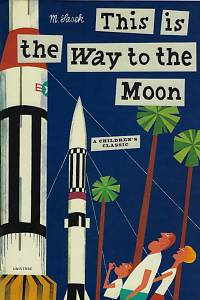 168501. Šašek, Miroslav – This is the way to the moon