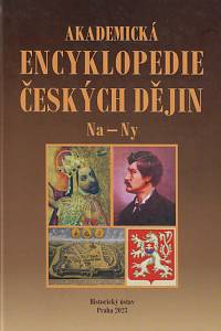 168531. Akademická encyklopedie českých dějin. Svazek IX, Na-Ny (náboženská emigrace - nymburský program) / vědecký redaktor Jaroslav Pánek