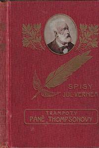 36415. Verne, Jules – Trampoty páně Thomsonovy : román / Julius Verne