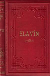36604. Slavín : (Pantheon) : sbírka podobizen, autografů a životopisů předních mužů a žen československých. Oddíl II. / pořádali Coelestin Frič a František Jaroslav Peřina