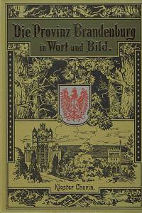 168339. Die Provinz Brandenburg in Wort und Bild