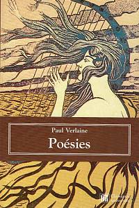 168342. Verlaine, Paul – Poésies : poèmes saturniens, fêtes galantes, la bonne chanson, romances sans paroles, sagesse