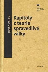 169008. Velek, Josef – Kapitoly z teorie spravedlivé války