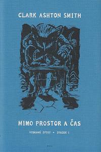 169030. Smith, Clark Ashton – Mimo prostor a čas