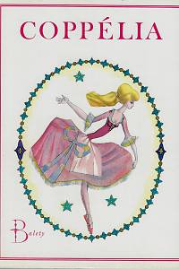 44665. Nuitter, Charles / Delibes, Léo / Saint-Léon, Arthur / Borská, Ilona – Coppélia