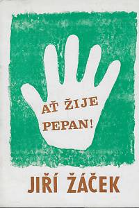 131038. Žáček, Jiří – Ať žije Pepan! : večerníčky z doby kamenné (podpis)
