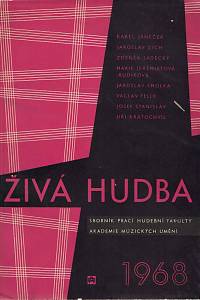 168557. Živá hudba : sborník prací Hudební fakulty Akademie múzických umění