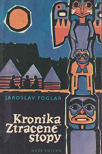 27487. Foglar, Jaroslav – Kronika Ztracené stopy 
