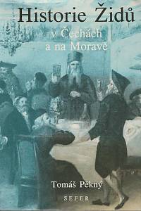 40641. Pěkný, Tomáš – Historie Židů v Čechách a na Moravě