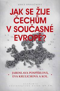 169064. Pospíšilová, Jaroslava / Krulichová, Eva – Jak se žije Čechům v současné Evropě?