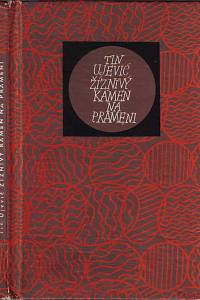 77036. Ujević, Tin – Žíznivý kámen na prameni