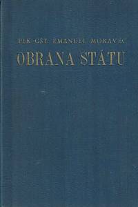 168580. Moravec, Emanuel – Obrana státu