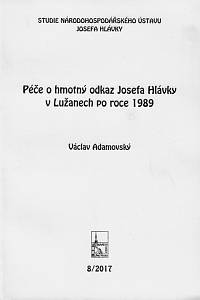 169576. Adamovský, Václav – Péče o hmotný odkaz Josefa Hlávky v Lužanech po roce 1989