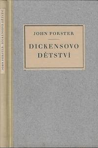 38196. Forster, John – Dickensovo dětství