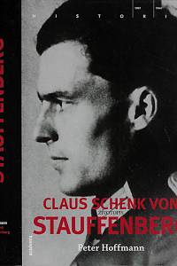 53493. Hoffmann, Peter – Claus Schenk von Stauffenberg : životopis