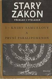 72851. Starý zákon - Překlad s výkladem V. - Knihy Samuelovy a první Paralipomenon