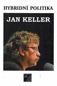168586. Keller, Jan – Hybridní politika