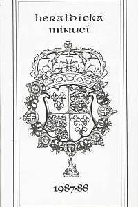 168593. Schmid, Ludvík / Baroch, Miroslav – Heraldická minucí 1987-1988 - Irská a skotská emigrace do střední Evropy