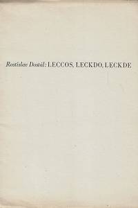 169091. Dostál, Rostislav – Leccos, leckdo, leckde : satirické verše / Rostislav Dostál ; třemi dřevoryty vyzdobil Vojtěch Cinybulk (podpis)