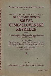 105952. Beneš, Eduard – Smysl československé revoluce : první přednáška cyklu Československá Revoluce : proslovena 12. března 1923