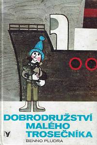 168603. Pludra, Benno – Dobrodružství malého trosečníka