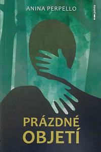 169586. Perpello, Anina – Prázdné objetí