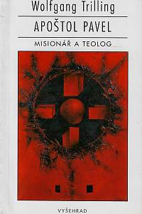169597. Trilling, Wolfgang – Apoštol Pavel: Misionář a teolog