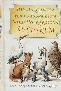 36891. Lagerlöfová, Selma – Podivuhodná cesta Nilse Holgerssona Švédskem