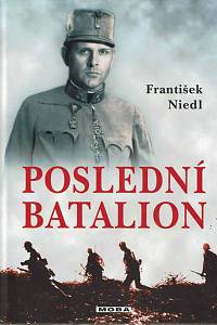 168622. Niedl, František – Poslední batalion (podpis)