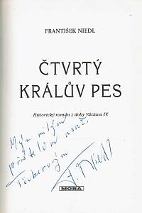 Niedl, František – Čtvrtý králův pes : historický román z doby Václava IV. (podpis)