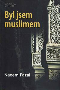 169605. Fazal, Naeem – Byl jsem muslimem