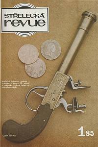 71177. Střelecká revue, ročník 16 (1985)