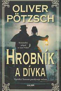 169633. Pötzsch, Oliver – Hrobník a dívka