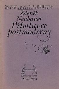 167936. Neubauer, Zdeněk – Přímluvce postmoderny