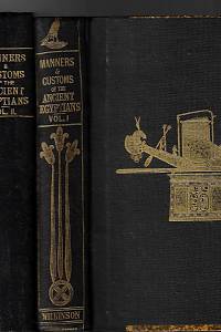 169422. Wilkinson, John Gardner – Manners and customs of the ancient Egyptians 