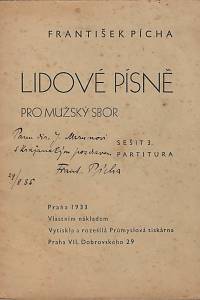169641. Pícha, František – Lidové písně pro mužský sbor. Sešit 3. : partitura (podpis)