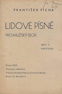 169646. Pícha, František – Lidové písně pro mužský sbor. Sešit 7. : partitura