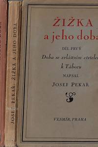 40656. Pekař, Josef – Žižka a jeho doba