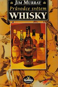 76020. Murray, Jim – Průvodce světem whisky