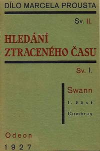 Proust, Marcel – Hledání ztraceného času I.-VIII. (13 svazků)