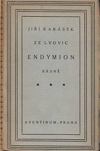 41233. Karásek ze Lvovic, Jiří – Endymion : básně (podpis)