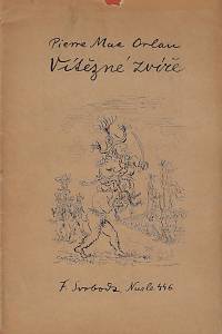 65841. Mac Orlan, Pierre – Vítězné zvíře
