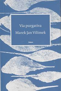 169672. Vilímek, Marek Jan – Via purgativa