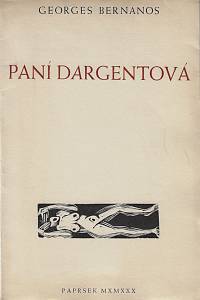 169679. Bernanos, Georges – Paní Dargentová